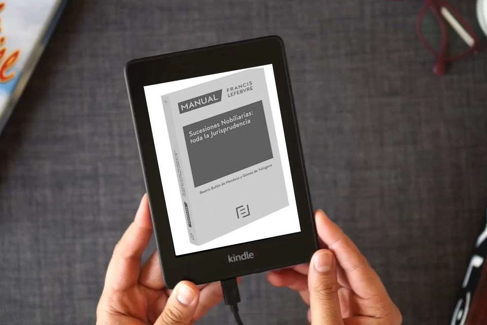 Lea en línea Manual Sucesiones Nobiliarias: Toda la Jurisprudencia (MANUALES) como un eBook Kindle