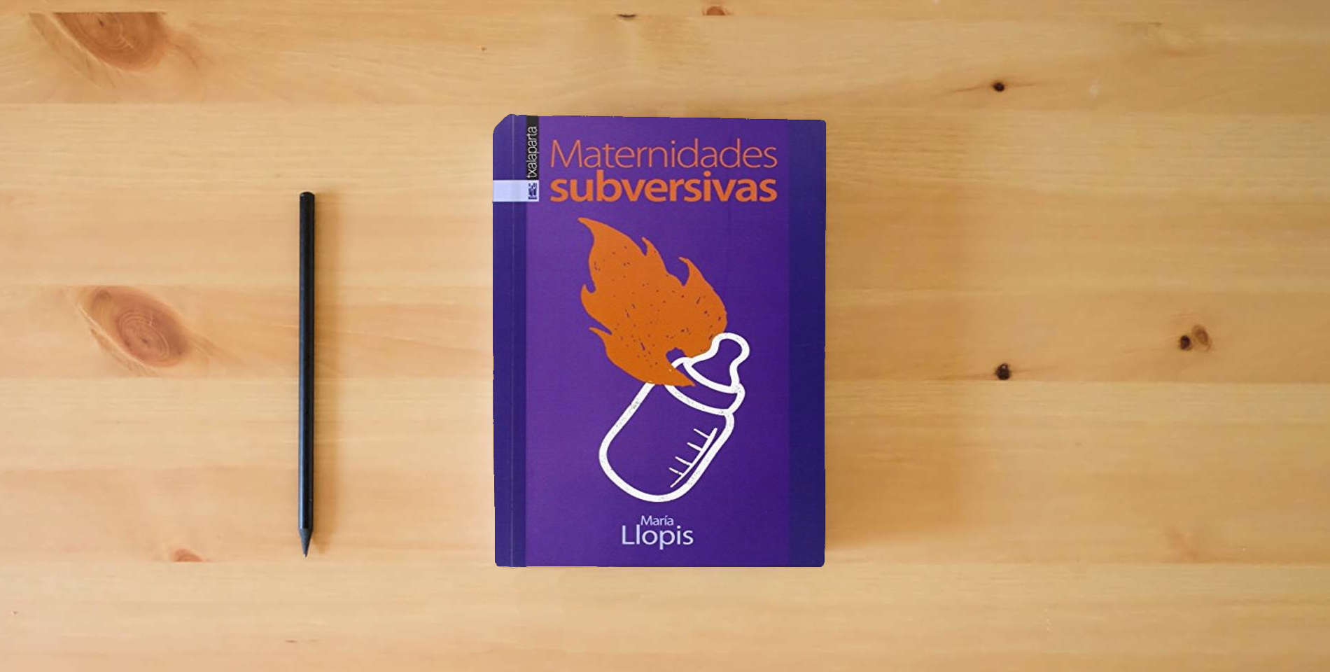The book Maternidades Subversivas, Colección Gebara is on the table