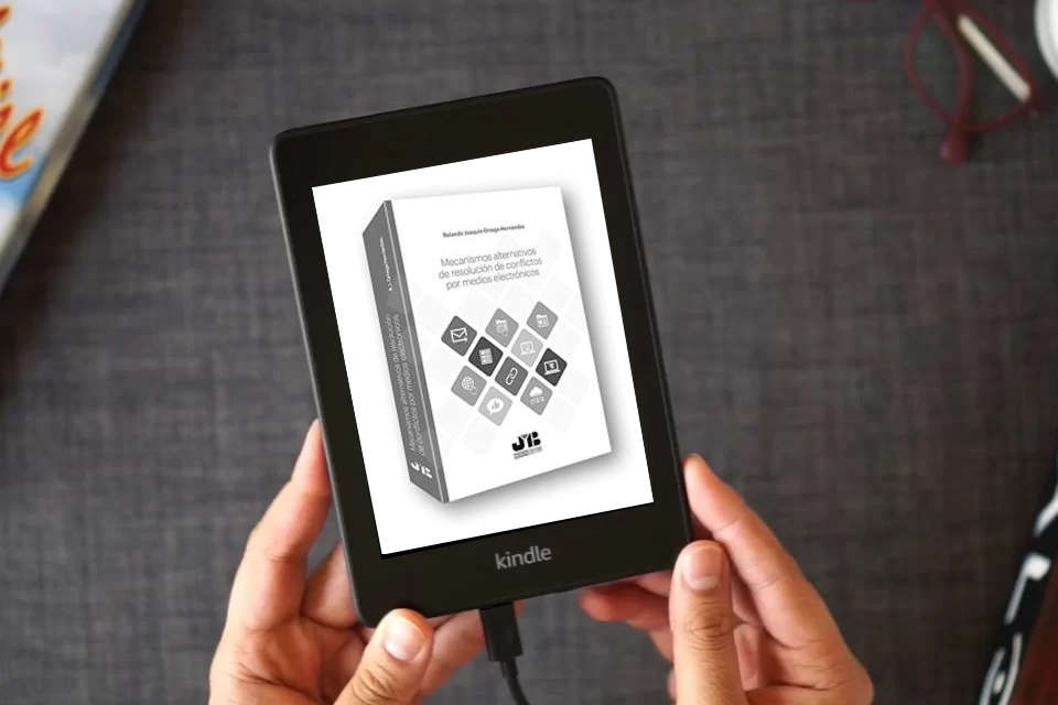 Lea en línea Mecanismos alternativos de resolución de conflictos por medios electrónicos (BOSCH) como un eBook Kindle