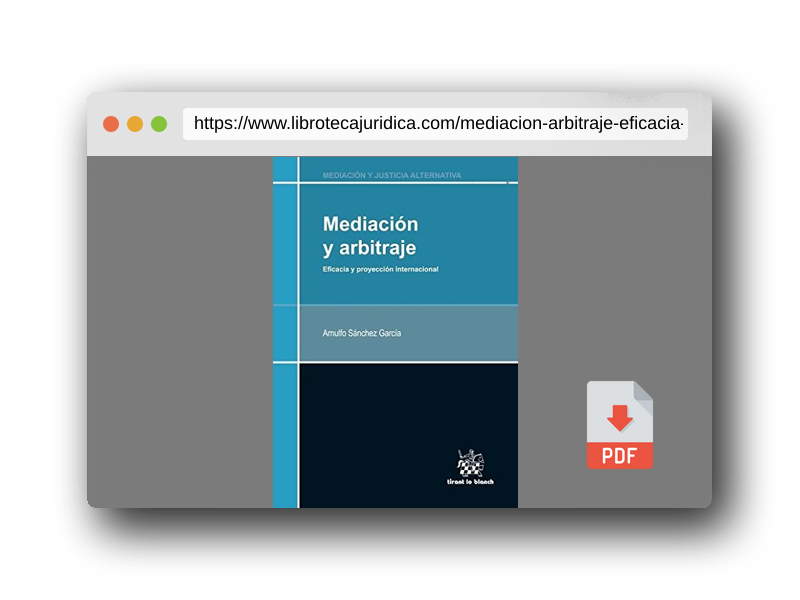 Vista previa del PDF del libro Mediación y arbitraje Eficacia y Proyeccion Internacional (Mediación y justicia alternativa -México-)