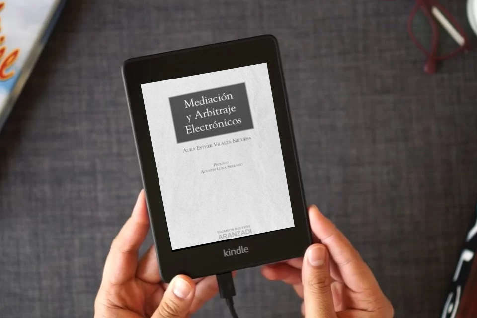 Lea en línea Mediación y Arbitraje Electrónicos (Monografía) como un eBook Kindle