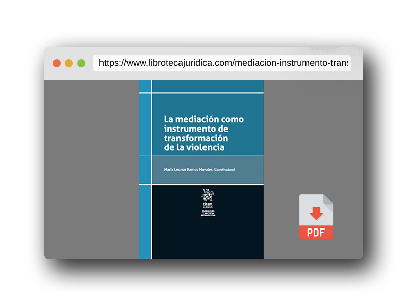 Vista previa del PDF del libro Mediación como instrumento de transformación de la violencia (Mediación y justicia alternativa -México-)