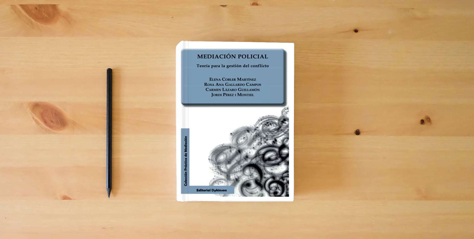 The book Mediación policial. Teoría para la gestión del conflicto (SIN COLECCION) is on the table