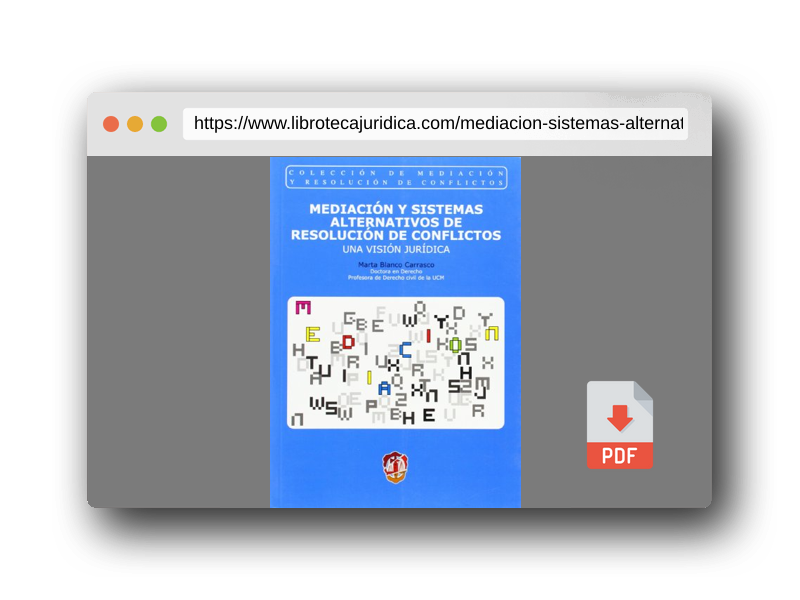 Vista previa del PDF del libro Mediación y sistemas alternativos de resolución de conflictos: Una visión jurídica (Mediación y resolución de conflictos)