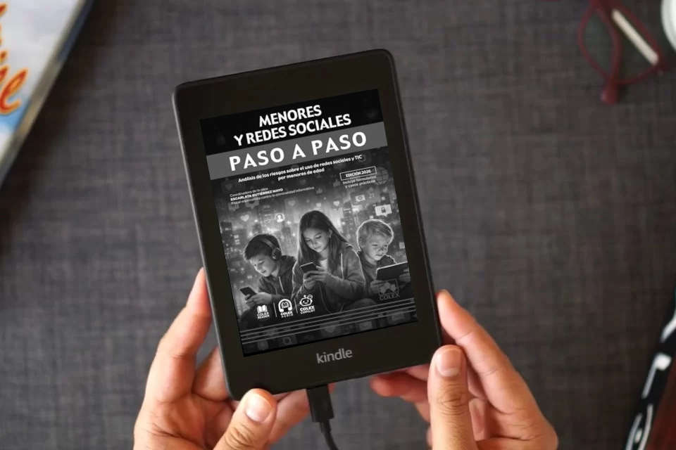 Lea en línea Menores y redes sociales. Paso a paso: Análisis de los riesgos sobre el uso de redes sociales y TIC por menores de edad como un eBook Kindle