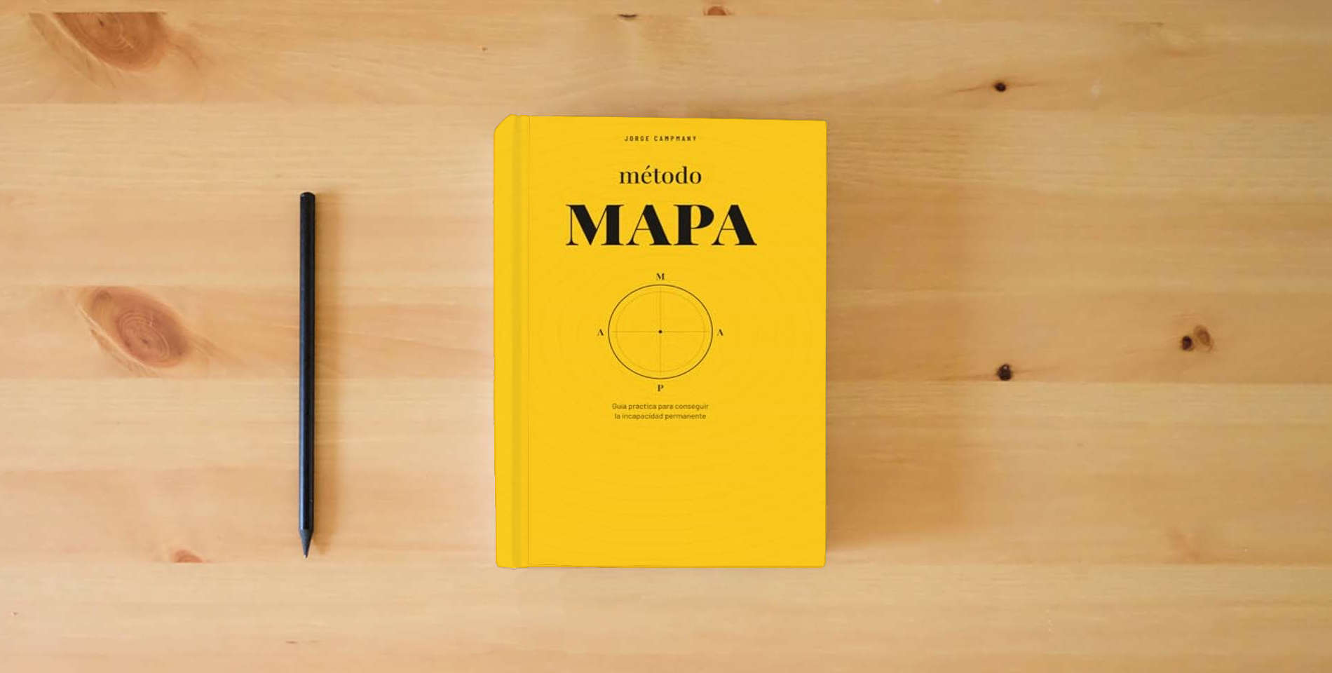 The book Método MAPA: Guía práctica para conseguir la incapacidad permanente is on the table
