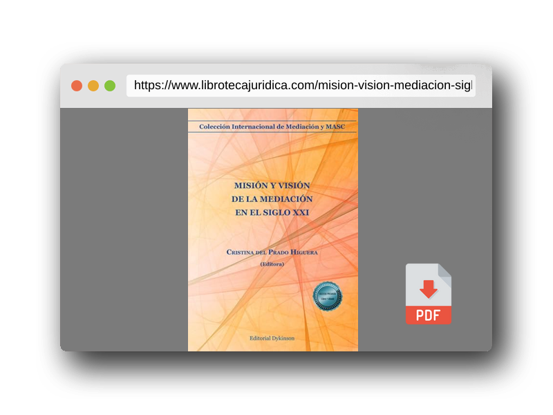 Vista previa del PDF del libro Misión y visión de la mediación en el siglo XXI
