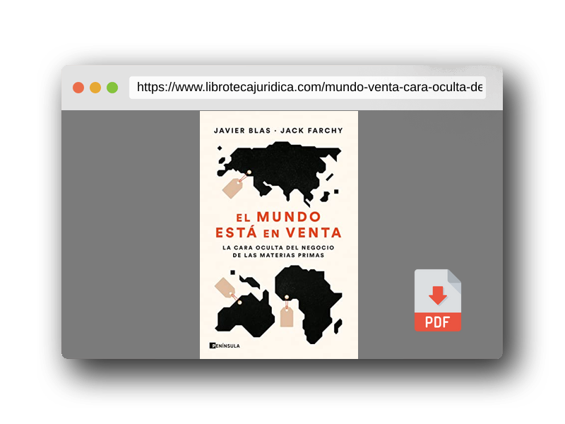 Vista previa del PDF del libro El mundo está en venta: La cara oculta del negocio de las materias primas (PENINSULA)