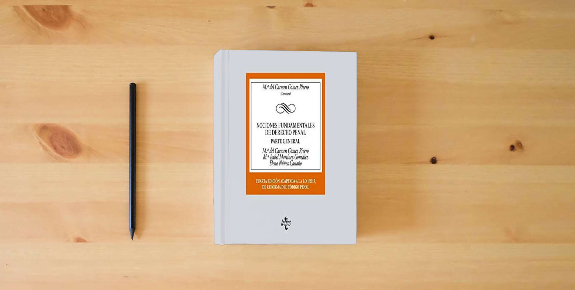 The book Nociones Fundamentales de Derecho Penal: Parte General (Derecho - Biblioteca Universitaria de Editorial Tecnos) is on the table