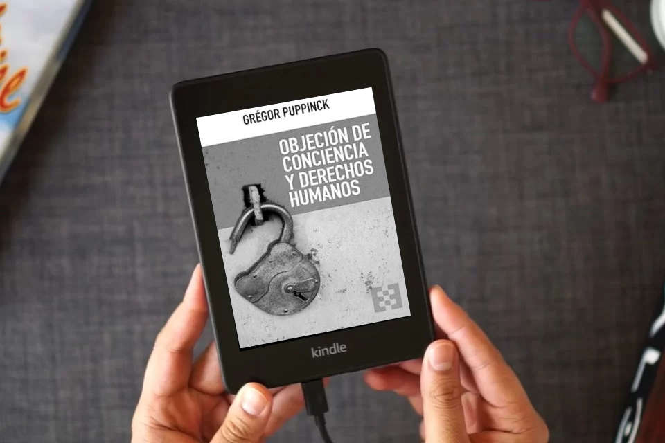 Lea en línea OBJECIÓN DE CONCIENCIA Y DERECHOS HUMANOS: 139 (Nuevo Ensayo) como un eBook Kindle