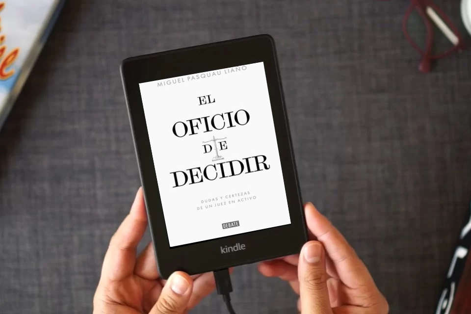 Lea en línea El oficio de decidir: Dudas y certezas de un juez en activo (Biografías y Memorias) como un eBook Kindle