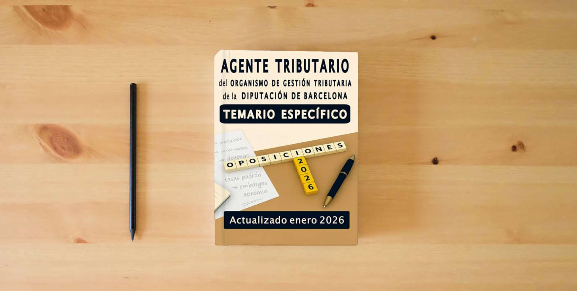 The book Oposiciones Agente tributario del Organismo de Gestión Tributaria de la Diputación de Barcelona Temario específico is on the table