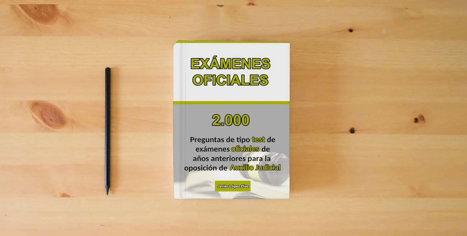 The book Oposiciones Auxilio Judicial: Recopilación de Preguntas de Test de Exámenes Oficiales Reales para preparar la Oposición is on the table