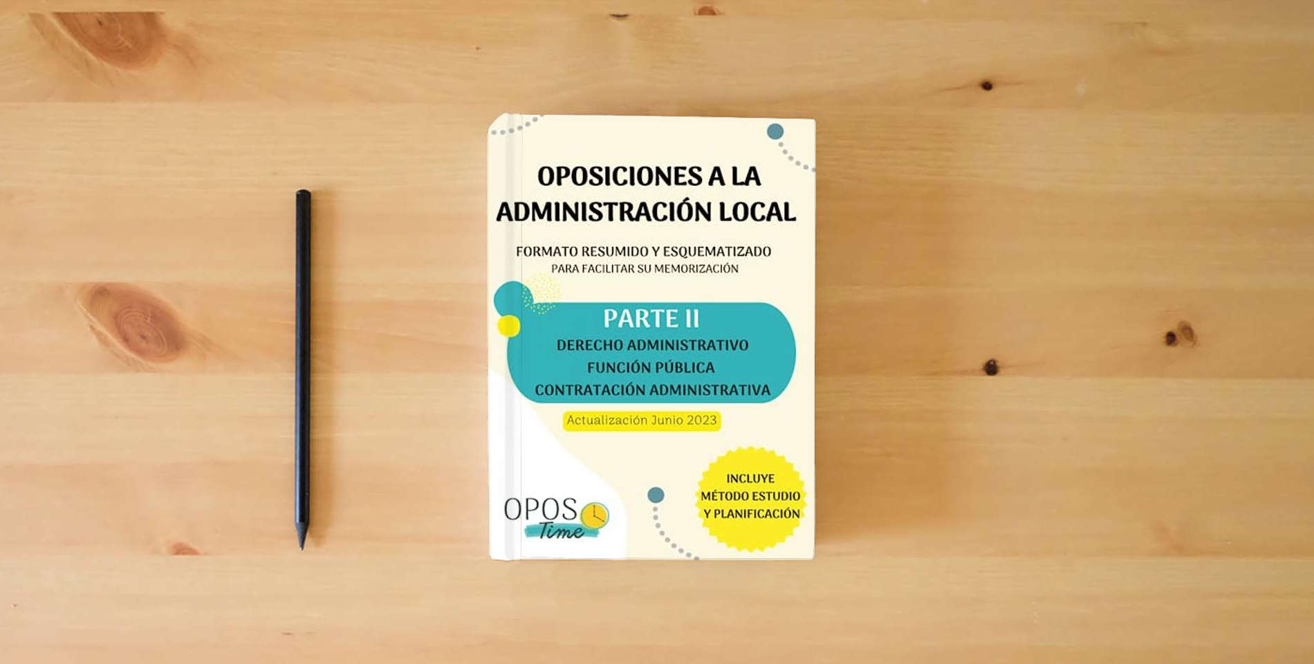 The book OPOSTIME OPOSICIONES A LA ADMINISTRACIÓN LOCAL. TEMARIO COMÚN ESQUEMATIZADO (PARTE II): Derecho administrativo, Función pública y Contratación administrativa (Actualizados) (PREPARACIÓN OPOSICIONES) is on the table