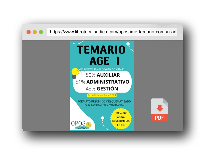 Vista previa del PDF del libro OPOSTIME. TEMARIO COMÚN DE LA ADMINISTRACIÓN GENERAL DEL ESTADO (AGE) PARA AUXILIAR, ADMINISTRATIVO Y GESTIÓN: Formato resumido y esquematizado para ... su memorización (PREPARACIÓN OPOSICIONES AGE)