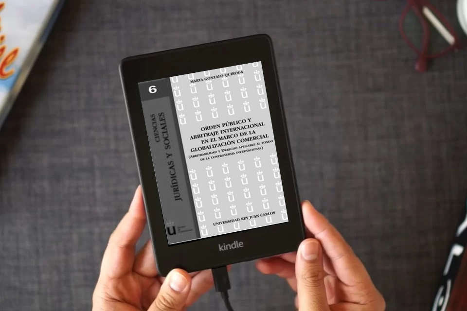 Lea en línea Orden Público Y Arbitraje Internacional En El Marco De La Globalización Comercial como un eBook Kindle