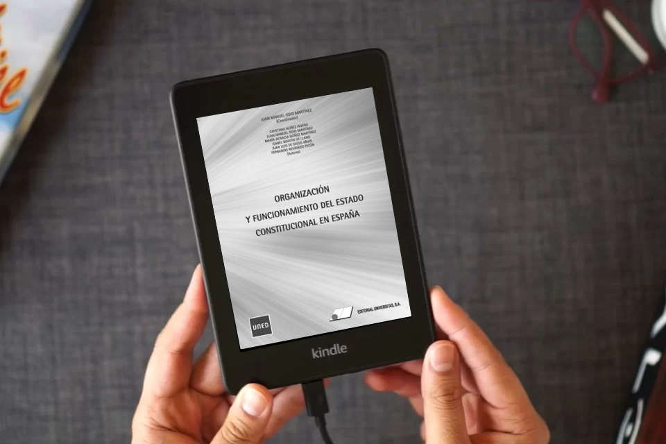 Lea en línea Organización y funcionamiento del estado constitucional en España (FONDO) como un eBook Kindle