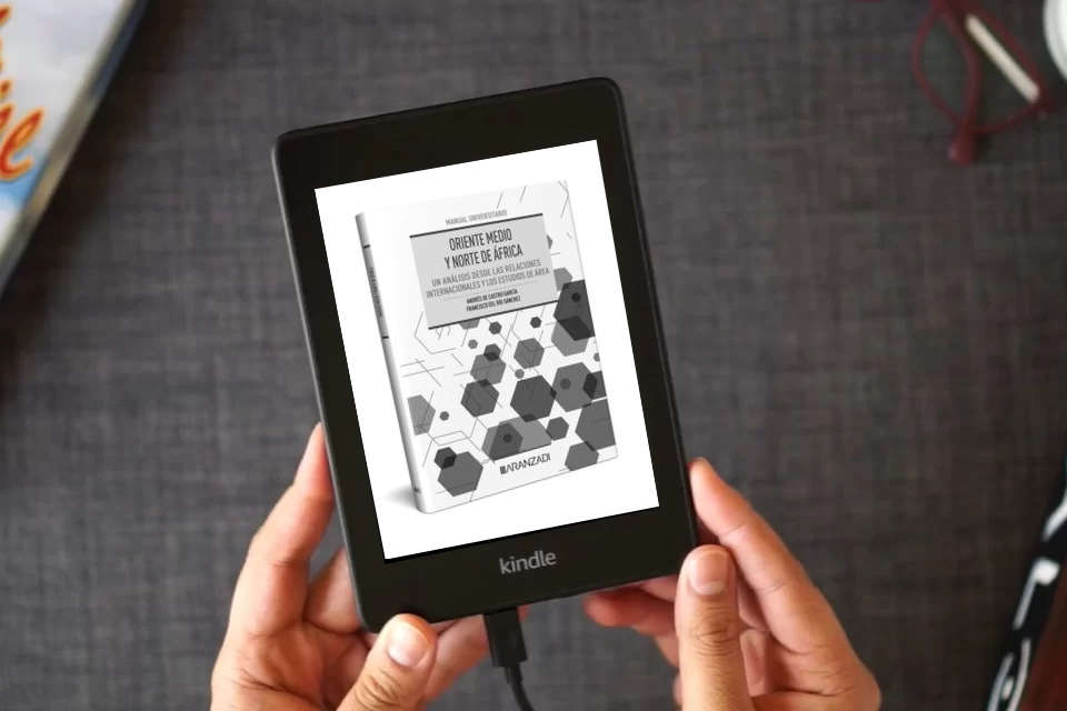 Lea en línea Oriente Medio y Norte de África: un análisis desde las Relaciones Internacionales y los Estudios de Área (Manuales) como un eBook Kindle