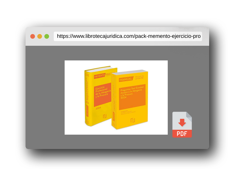 Vista previa del PDF del libro Pack Memento Ejercicio Profesional de la Abogacía 2024 + Manual Preguntas Test Examen Acceso a la Abogacía 2024 (MEMENTO PRACTICO)