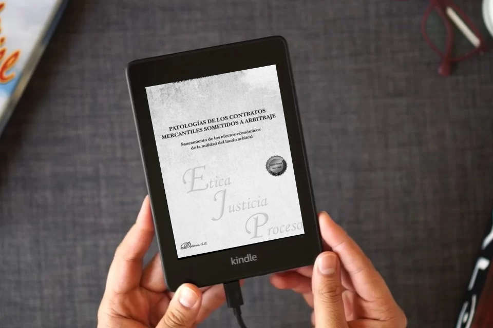Lea en línea Patologías de los contratos mercantiles sometidos a arbitraje: Saneamiento de los efectos económicos de la nulidad del laudo arbitral como un eBook Kindle