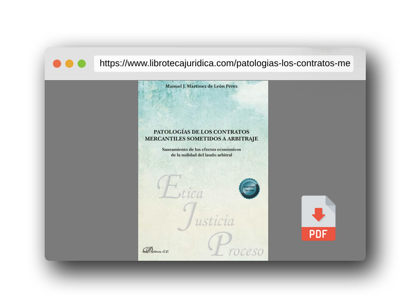 Vista previa del PDF del libro Patologías de los contratos mercantiles sometidos a arbitraje: Saneamiento de los efectos económicos de la nulidad del laudo arbitral