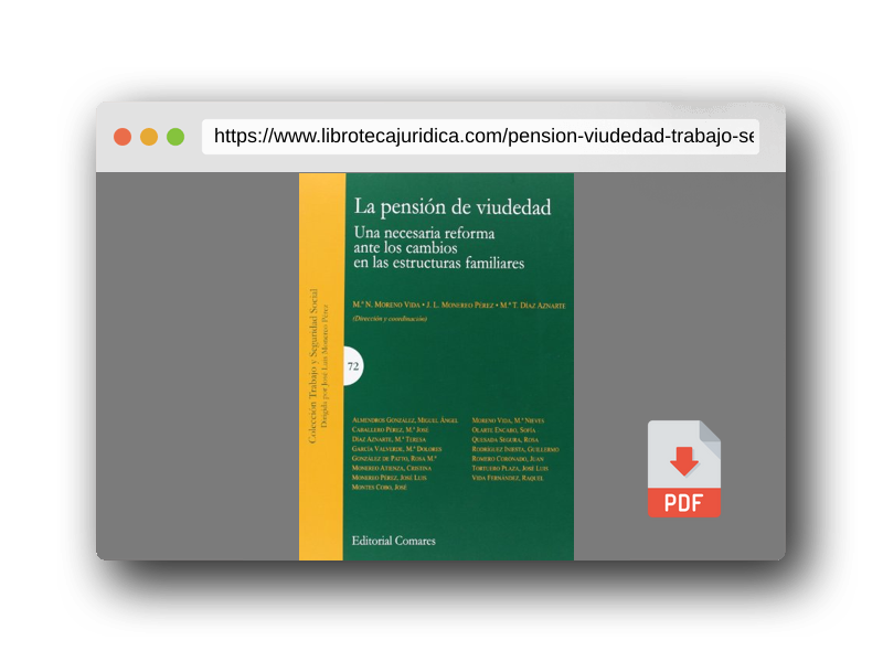 Vista previa del PDF del libro PENSION DE VIUDEDAD,LA (TRABAJO Y SEGURIDAD SOCIAL)