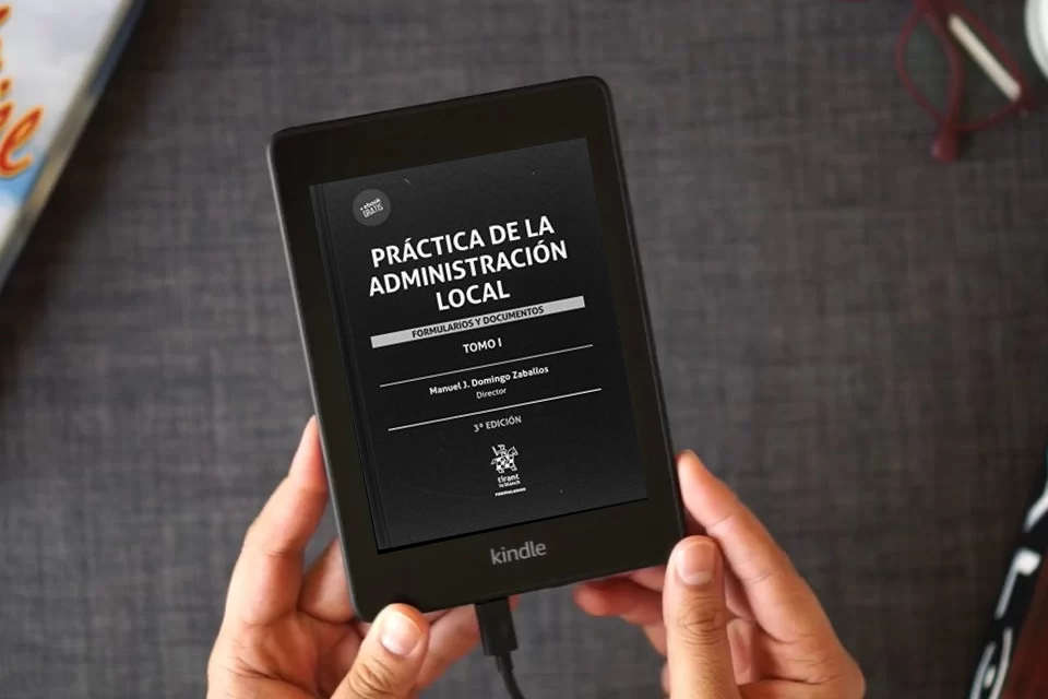 Lea en línea Práctica de la Administración Local: Formularios y Documentos 2 Tomos: 1 como un eBook Kindle