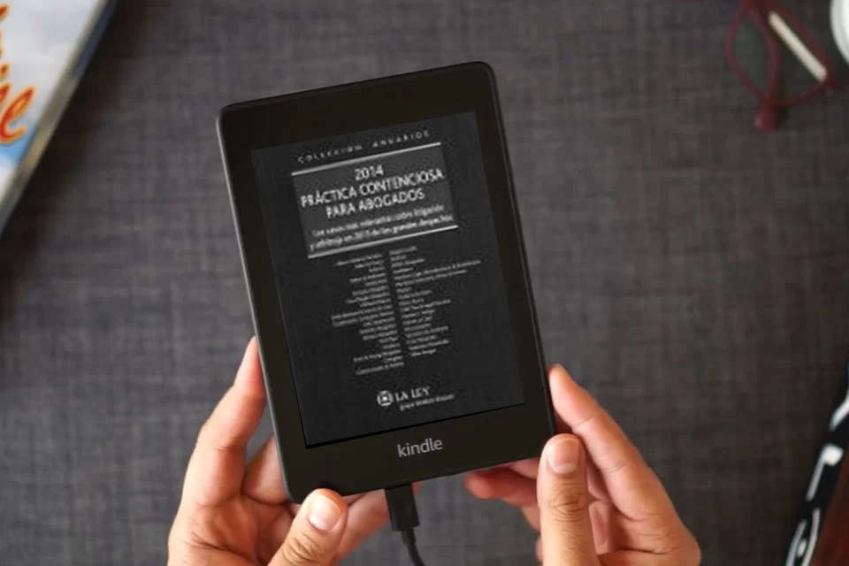 Lea en línea Práctica contenciosa para abogados 2014: los casos más relevantes sobre litigación y arbitraje en 2013 de los grandes despachos (SIN COLECCION) como un eBook Kindle