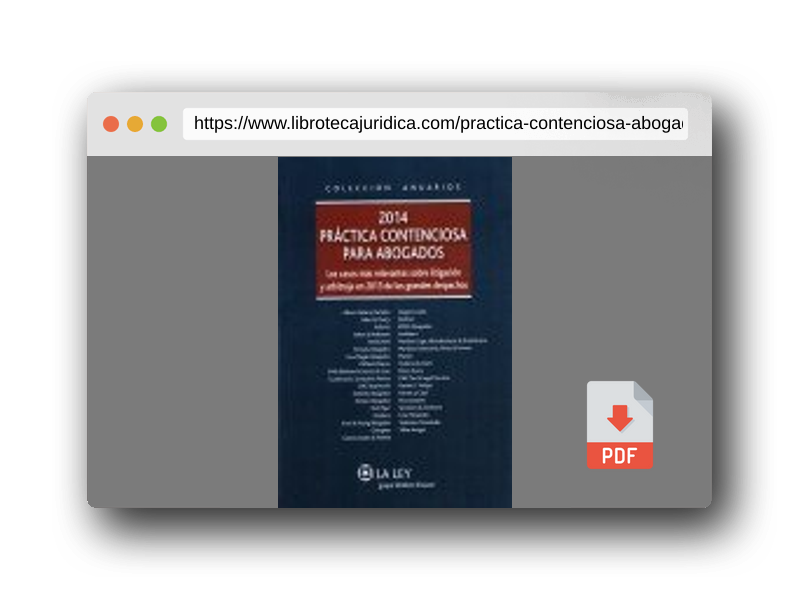 Vista previa del PDF del libro Práctica contenciosa para abogados 2014: los casos más relevantes sobre litigación y arbitraje en 2013 de los grandes despachos (SIN COLECCION)