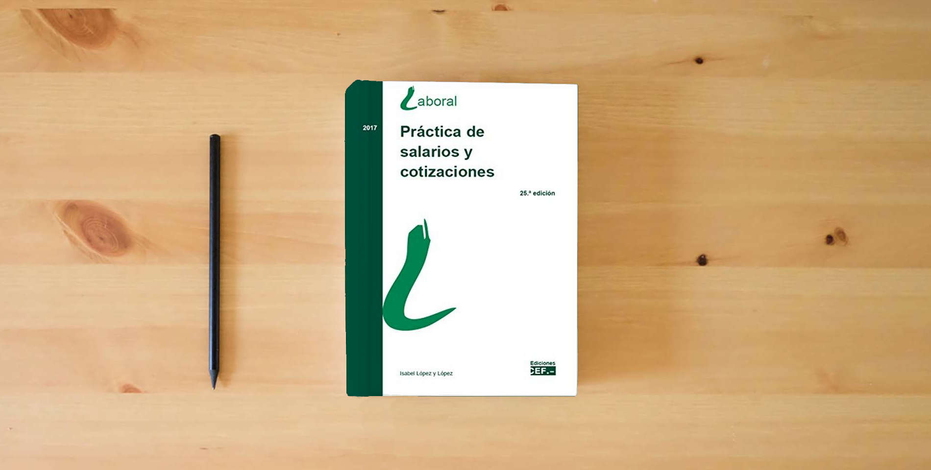 The book Práctica de salarios y cotizaciones (SIN COLECCION) is on the table