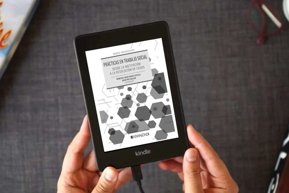 Lea en línea Prácticas en Trabajo Social. Desde la institución a la resolución de casos (Manuales) como un eBook Kindle