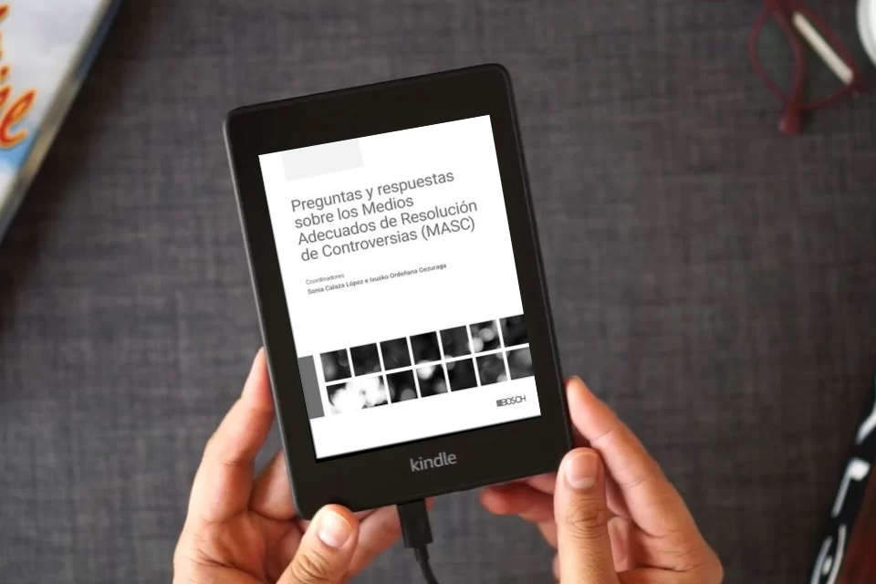 Lea en línea Preguntas y respuestas sobre los Medios Adecuados de Resolución de Controversias (MASC) como un eBook Kindle
