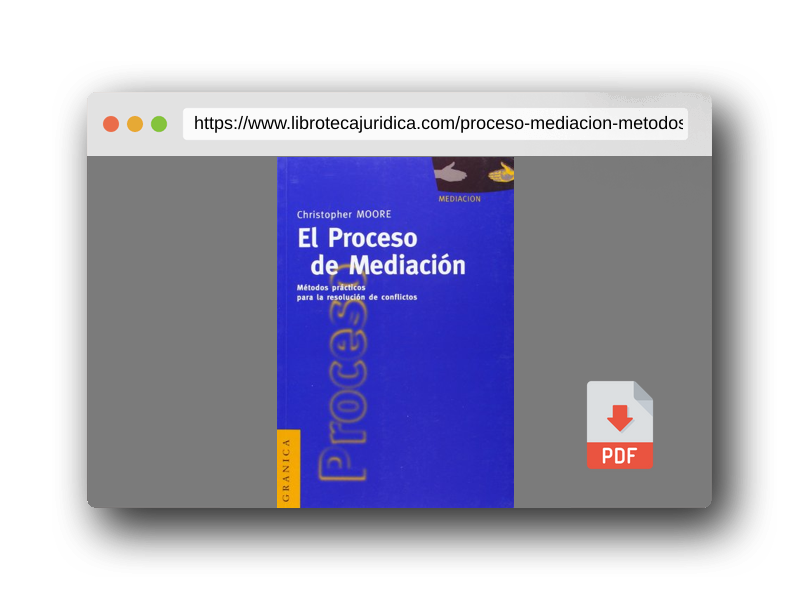 Vista previa del PDF del libro Proceso de mediación, El: Métodos prácticos para la resolución de conflictos (SIN COLECCION)
