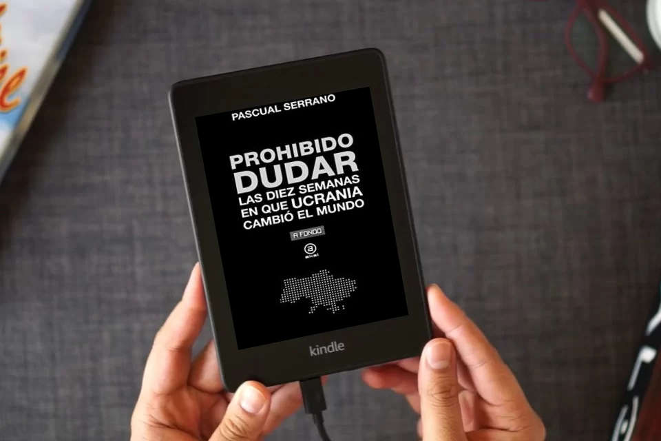 Lea en línea Prohibido dudar. Las diez semanas en que Ucrania cambió el mundo: 39 (A Fondo) como un eBook Kindle