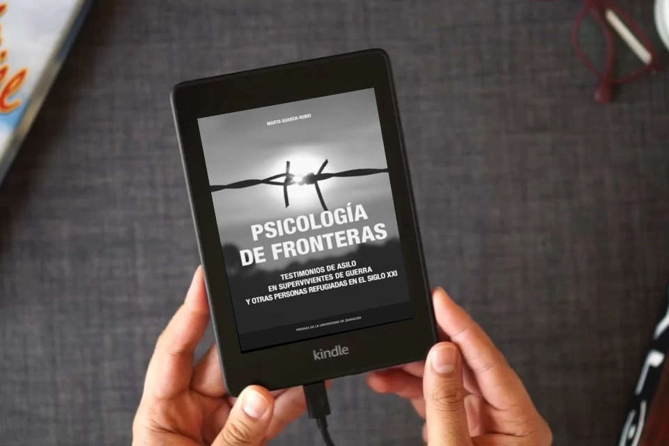 Lea en línea Psicología de fronteras.: Testimonios de asilo en supervivientes de guerra y otras personas refugiadas en el siglo XXI: 43 (Estudios) como un eBook Kindle