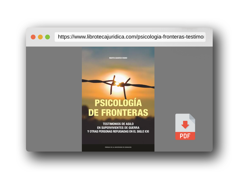Vista previa del PDF del libro Psicología de fronteras.: Testimonios de asilo en supervivientes de guerra y otras personas refugiadas en el siglo XXI: 43 (Estudios)