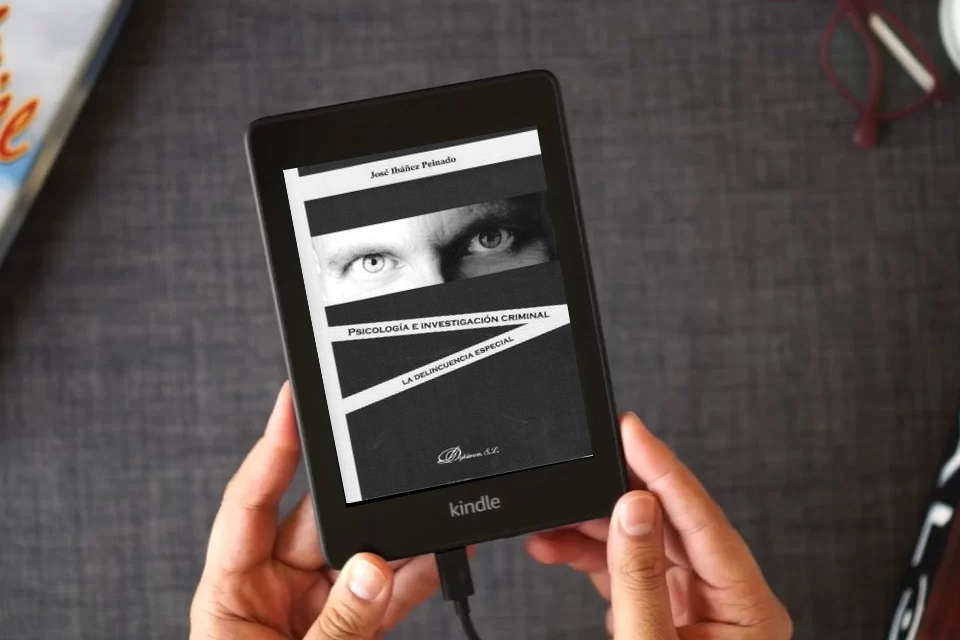 Lea en línea Psicología e investigación criminal: La delincuencia especial (SIN COLECCION) como un eBook Kindle