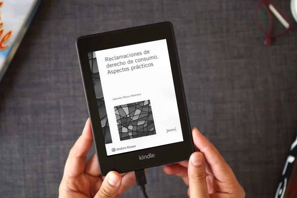 Lea en línea Reclamaciones de derecho de consumo. Aspectos prácticos (SIN COLECCION) como un eBook Kindle