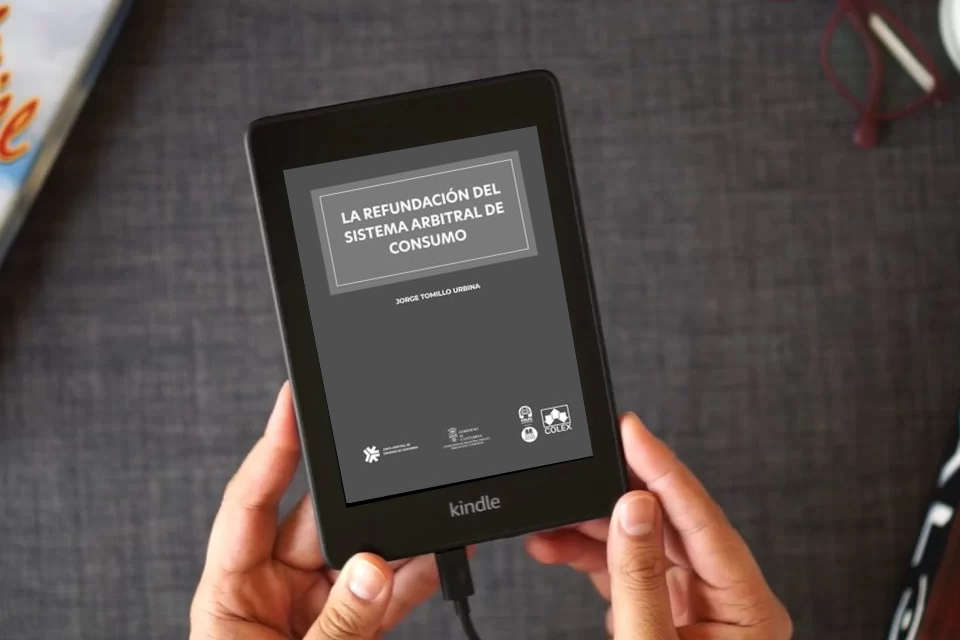 Lea en línea La refundación del sistema arbitral de consumo (monografico) como un eBook Kindle