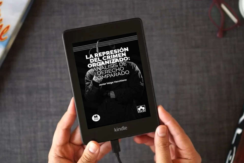Lea en línea La represión del crimen organizado: análisis de derecho comparado (Bolsillo) como un eBook Kindle