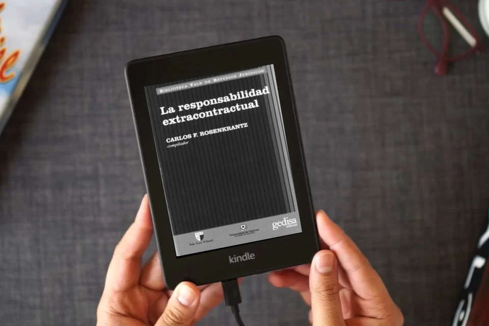 Lea en línea La responsabilidad extracontractual (SIN COLECCION) como un eBook Kindle