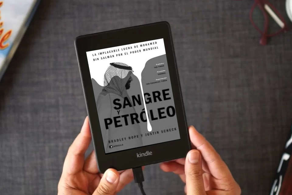 Lea en línea Sangre y petróleo: La implacable lucha de Mohamed bin Salmán por el poder mundial (GEOPOLÍTICA) como un eBook Kindle