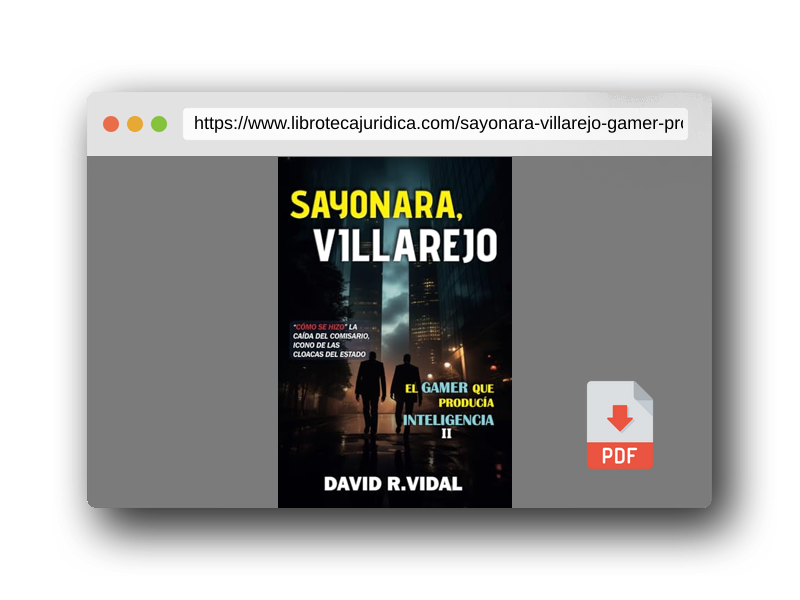 Vista previa del PDF del libro Sayonara, Villarejo (El gamer que producía inteligencia)