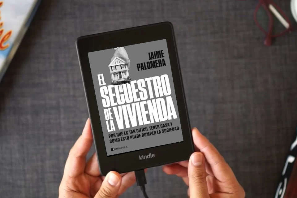 Lea en línea El secuestro de la vivienda: Por qué es tan difícil tener casa y cómo esto puede romper la sociedad (PENINSULA) como un eBook Kindle
