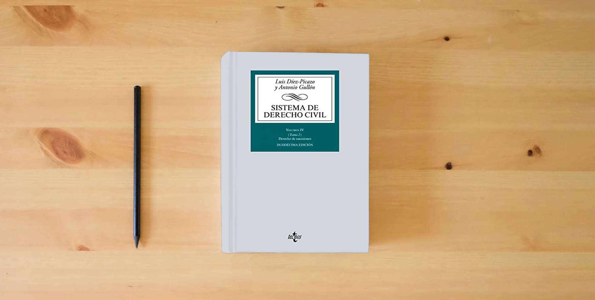 The book Sistema de Derecho Civil: Volumen IV (Tomo 2) Derecho de sucesiones (Derecho - Biblioteca Universitaria de Editorial Tecnos) is on the table