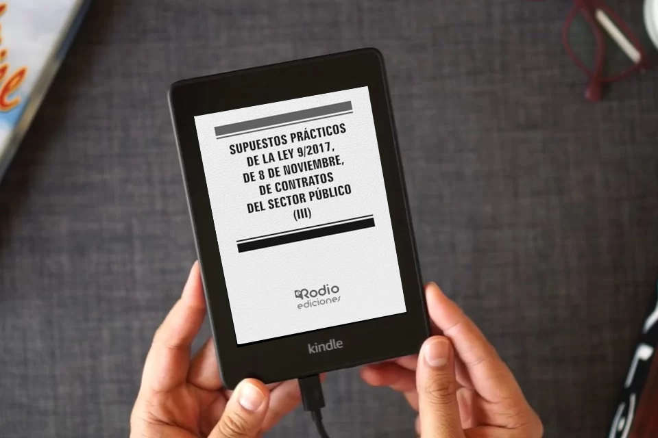 Lea en línea Supuestos Prácticos de la Ley 9 2017, de 8 de noviembre, de Contratos del Sector Público (III) (JURIDICA) como un eBook Kindle