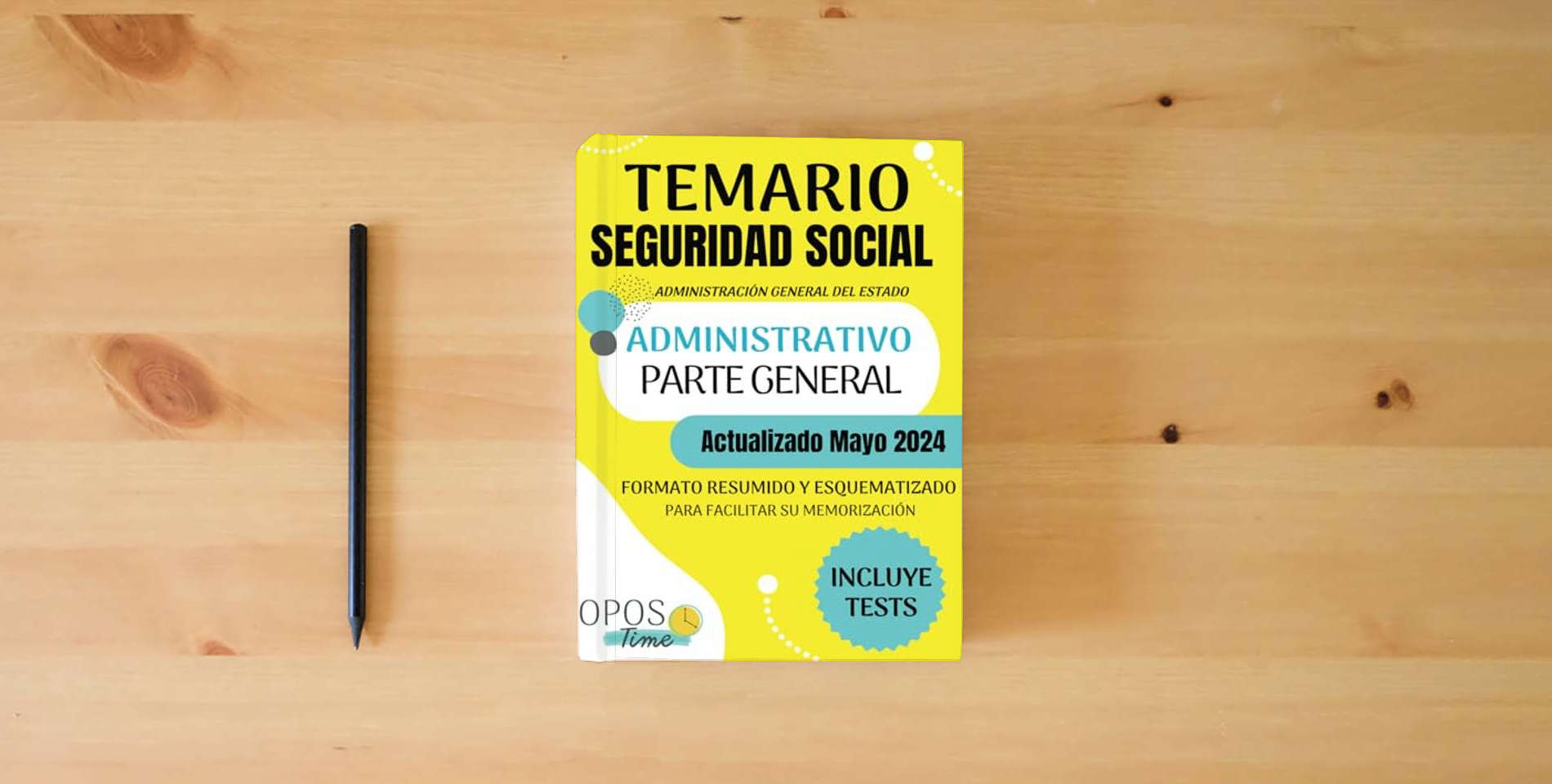 The book TEMARIO ADMINISTRATIVO SEGURIDAD SOCIAL (Parte General): Formato resumido y esquematizado para facilitar su memorización. Incluye Tests y planificación. (PREPARACIÓN OPOSICIONES SEGURIDAD SOCIAL) is on the table
