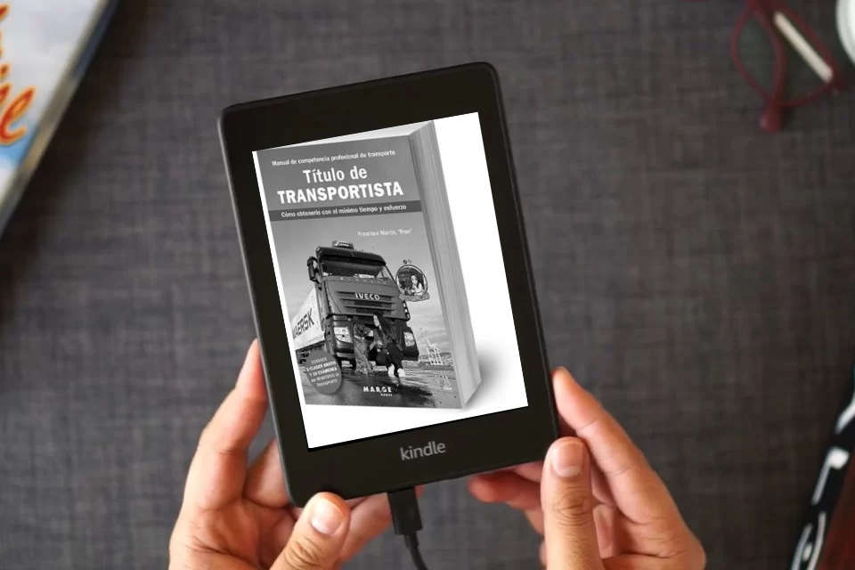 Lea en línea Título de transportista. Manual de competencia profesional de transporte: Cómo obtenerlo con el mínimo tiempo y esfuerzo (Gestión del transporte) como un eBook Kindle