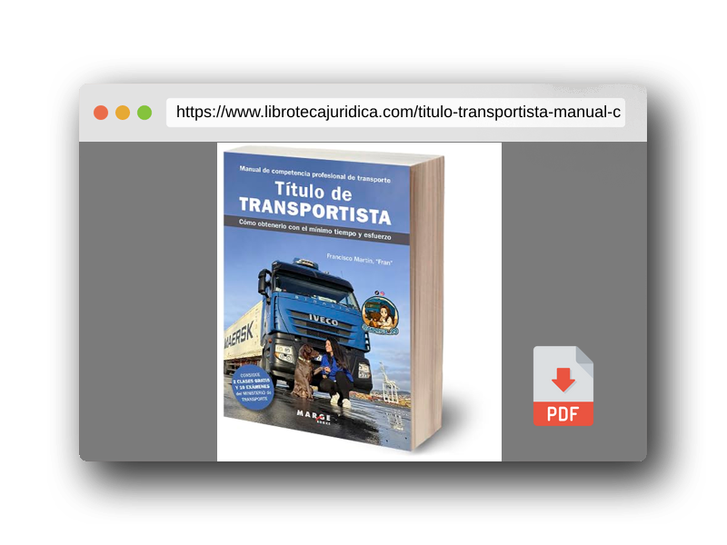 Vista previa del PDF del libro Título de transportista. Manual de competencia profesional de transporte: Cómo obtenerlo con el mínimo tiempo y esfuerzo (Gestión del transporte)