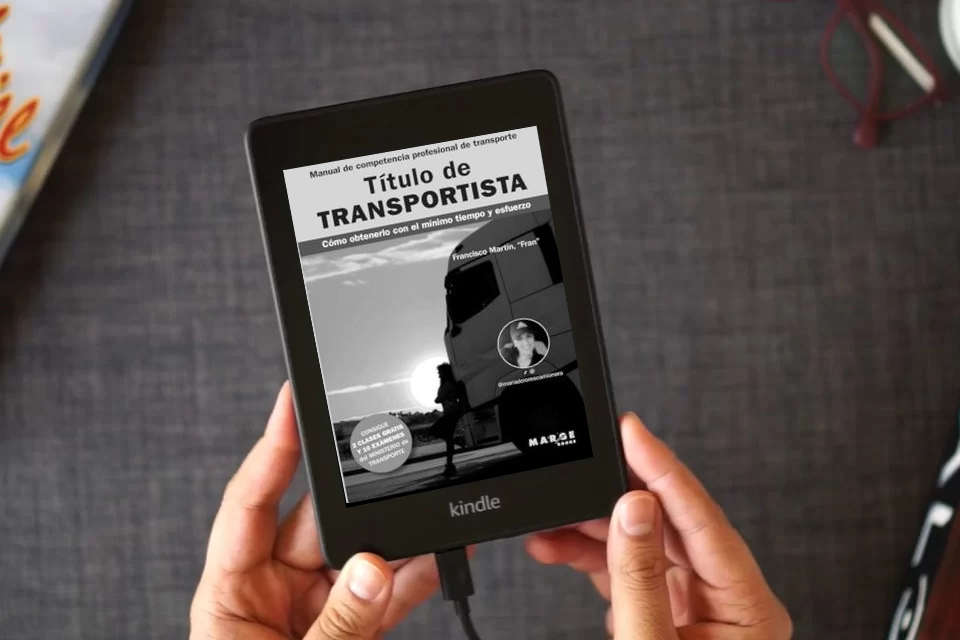 Lea en línea Título de transportista. Manual de competencia profesional de transporte: Cómo obtenerlo con el mínimo tiempo y esfuerzo: 0 (Gestión del transporte) como un eBook Kindle